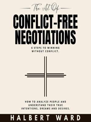 cover image of The Art of Conflict-Free Negotiations